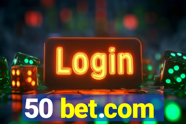 50 bet.com