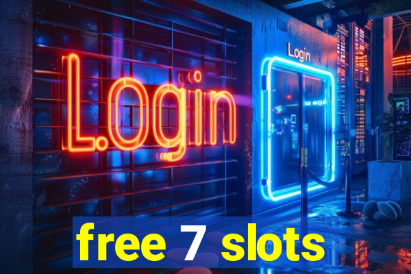 free 7 slots