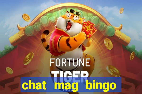 chat mag bingo promo code