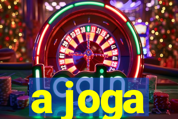 a joga