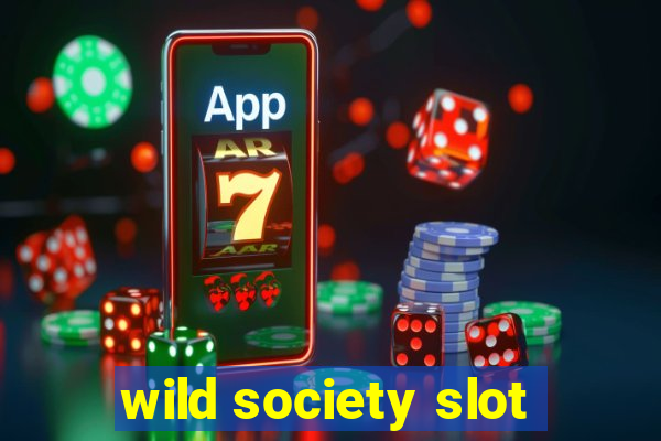 wild society slot