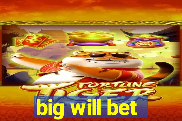 big will bet