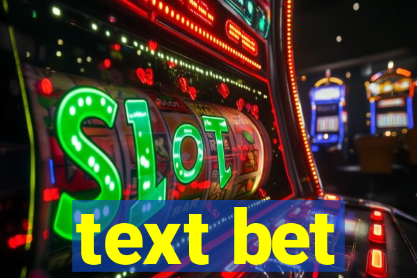 text bet