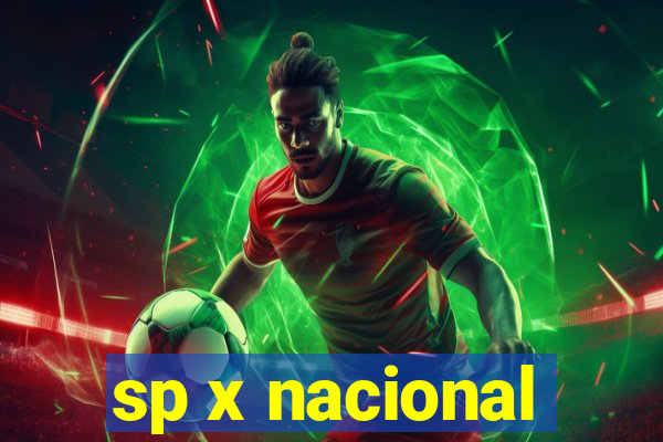 sp x nacional