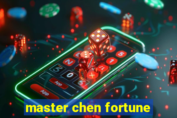 master chen fortune