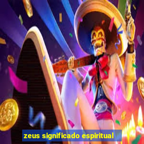 zeus significado espiritual