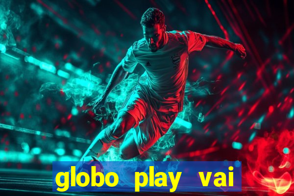 globo play vai passar o jogo do flamengo