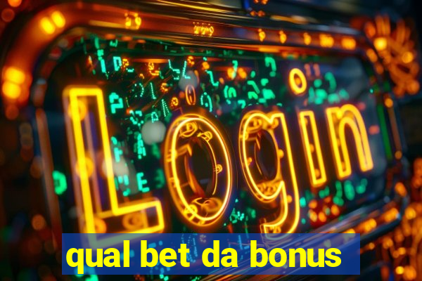 qual bet da bonus