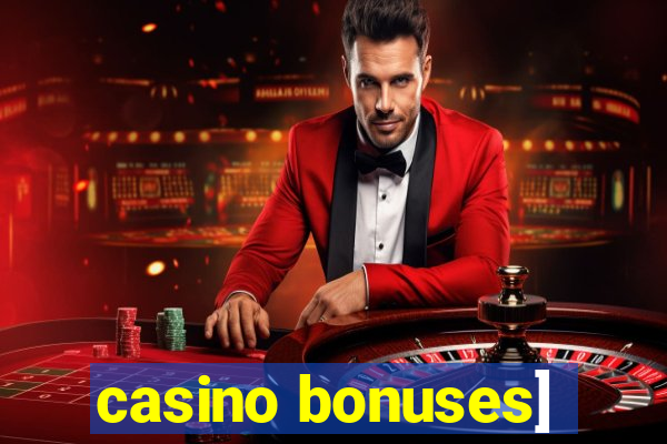 casino bonuses]