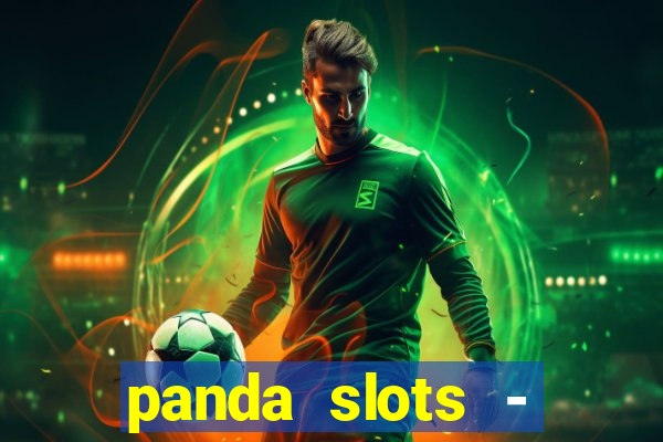 panda slots - vegas casino 777