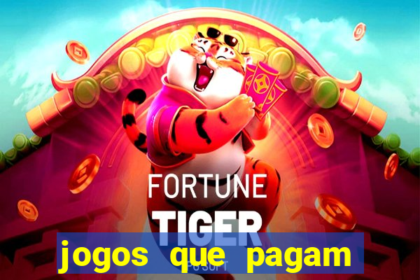 jogos que pagam pra jogar