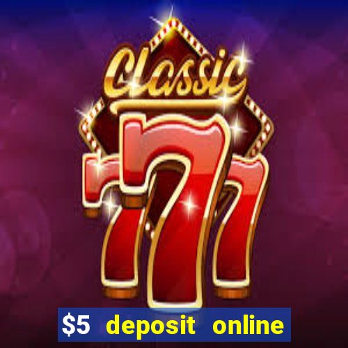 $5 deposit online casino canada