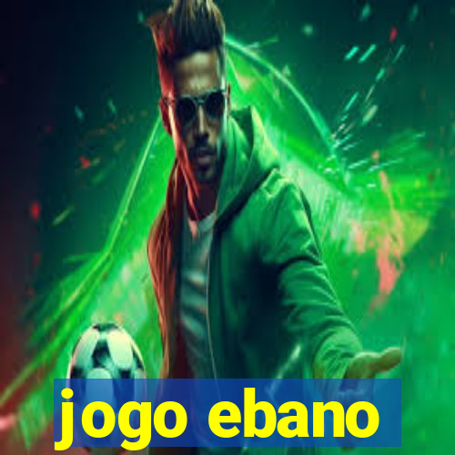 jogo ebano