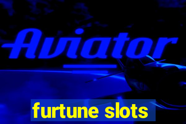 furtune slots