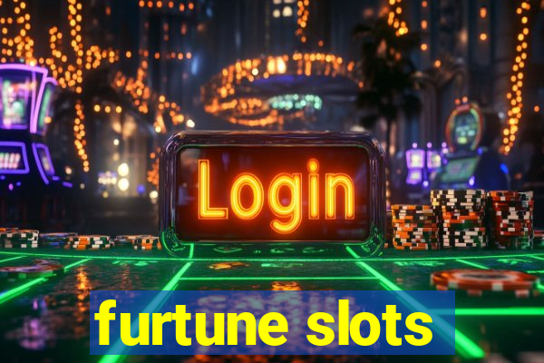 furtune slots