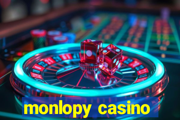 monlopy casino