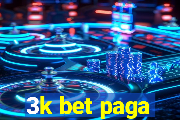 3k bet paga