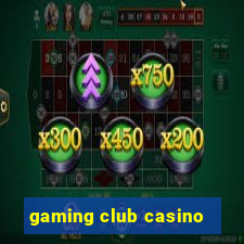 gaming club casino