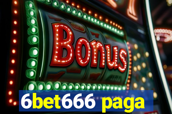 6bet666 paga