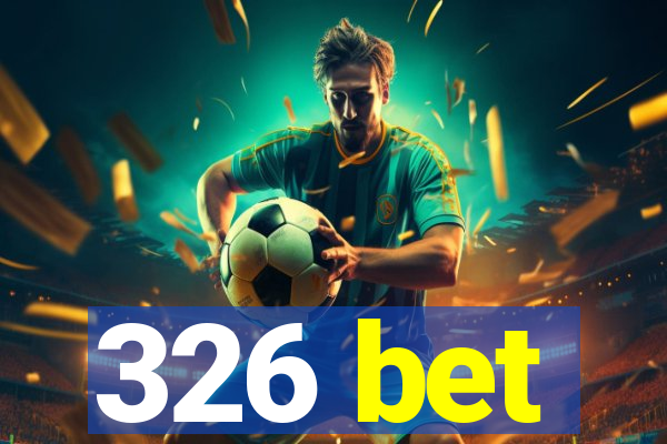 326 bet