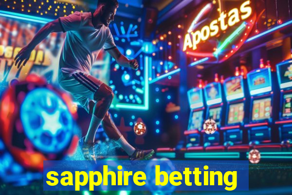 sapphire betting