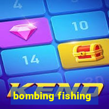 bombing fishing