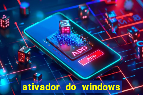 ativador do windows 7 ultimate