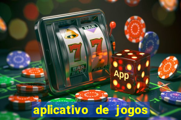 aplicativo de jogos que ganha dinheiro