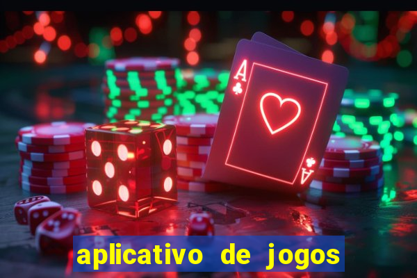 aplicativo de jogos que ganha dinheiro