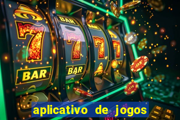 aplicativo de jogos que ganha dinheiro