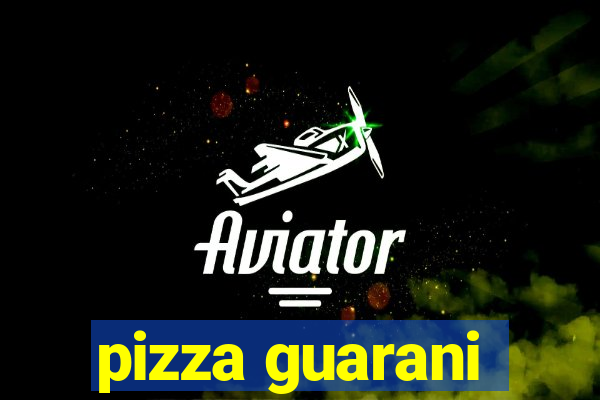 pizza guarani