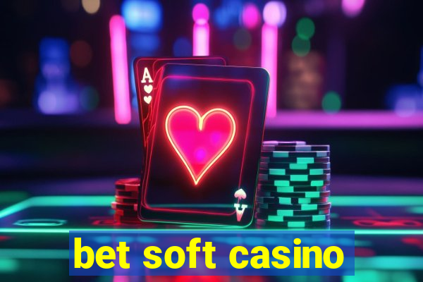 bet soft casino