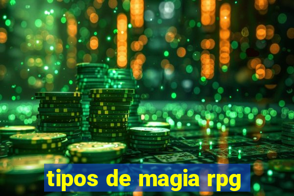 tipos de magia rpg