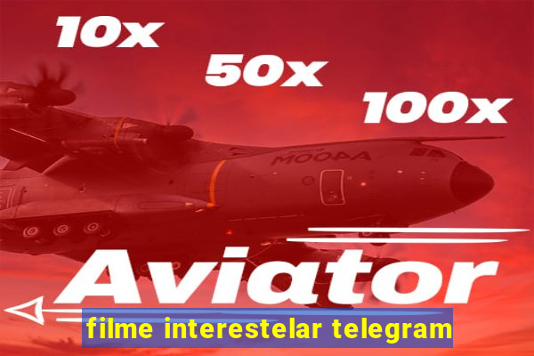 filme interestelar telegram