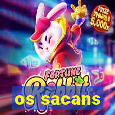 os sacans