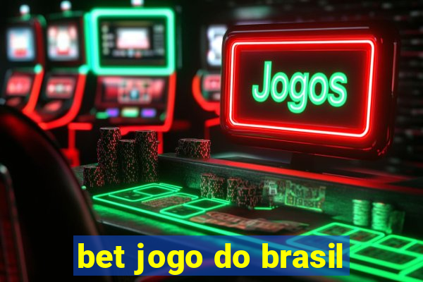 bet jogo do brasil