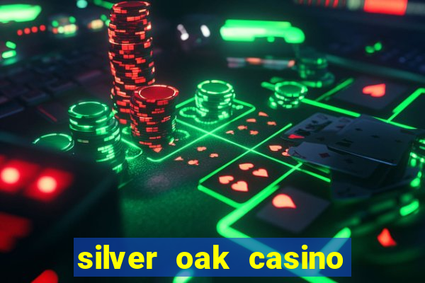 silver oak casino $100 no deposit bonus codes