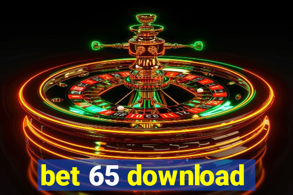 bet 65 download