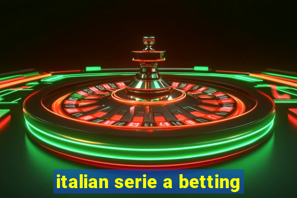 italian serie a betting