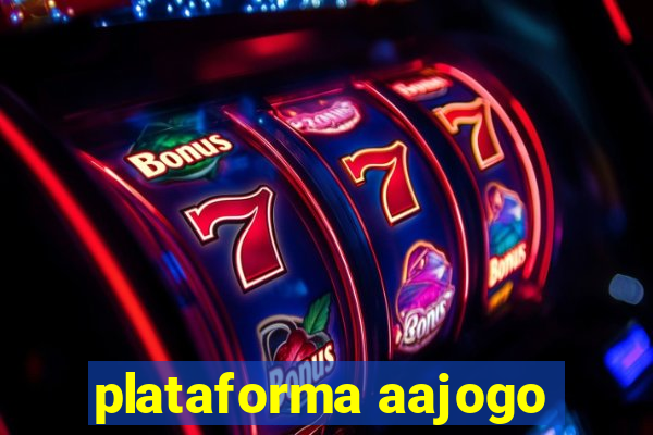 plataforma aajogo