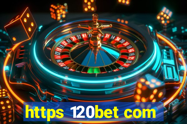 https 120bet com