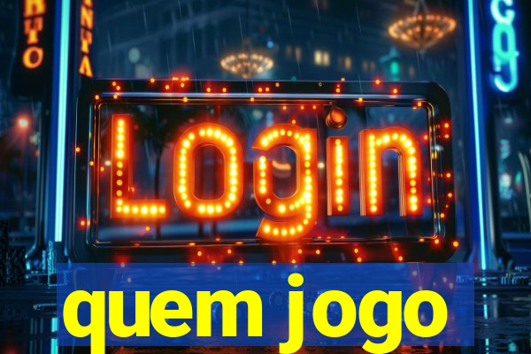 quem jogo