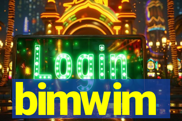 bimwim