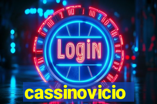 cassinovicio