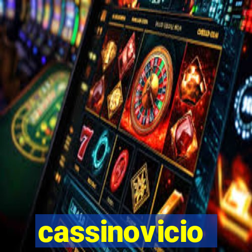 cassinovicio