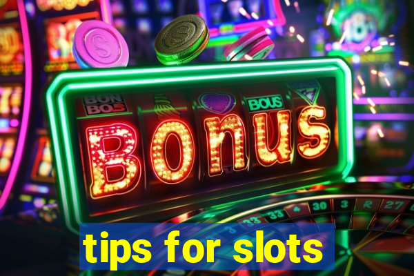 tips for slots