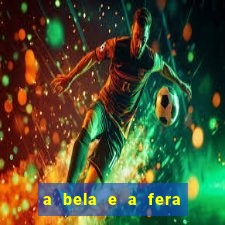 a bela e a fera 2014 filme completo dublado topflix