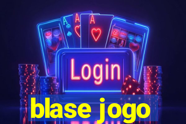 blase jogo