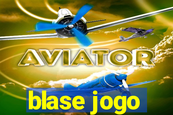 blase jogo