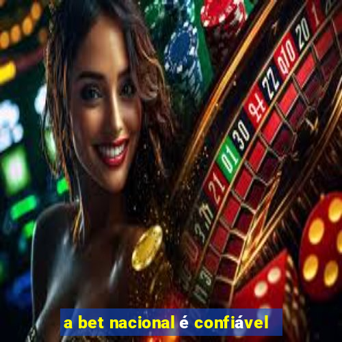 a bet nacional é confiável